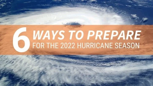 6 Ways To Prepare For The 2022 Hurricane Season